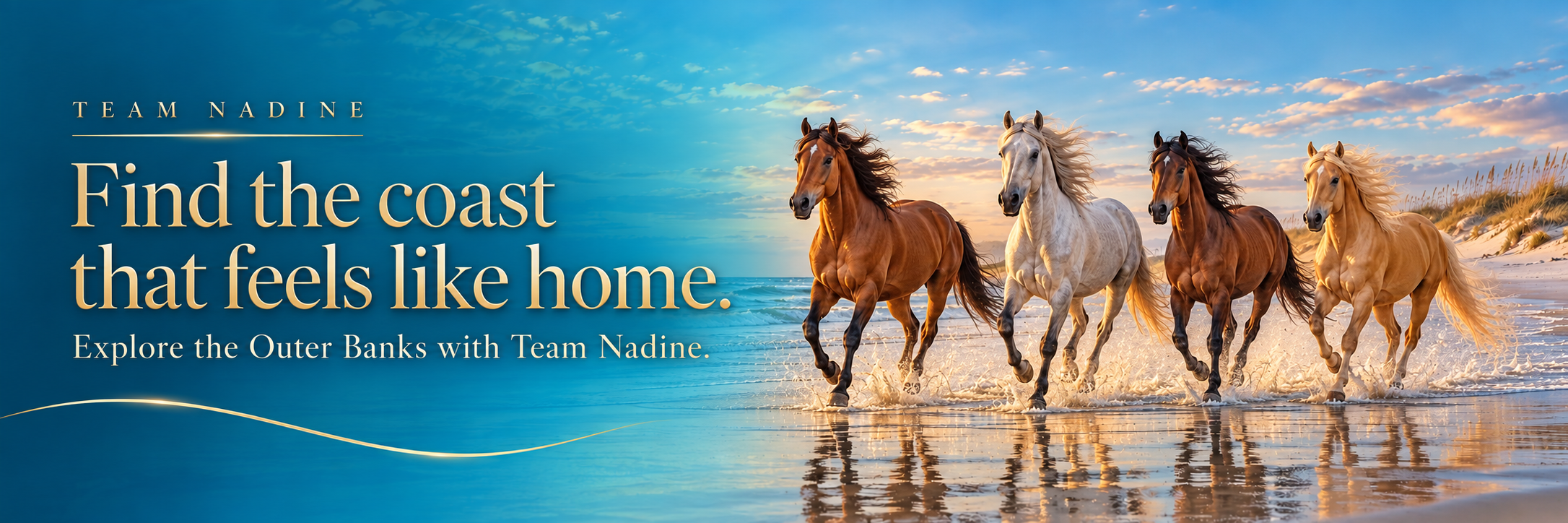 Team Nadine. Find the coast that feels like home. Explore the Outer Banks with Team Nadine. AI-created banner with running horses, Caribbean blue and gold lettering.